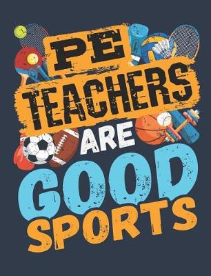 Book cover for PE Teachers Are Good Sports