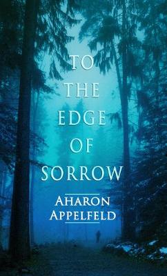 Book cover for To the Edge of Sorrow