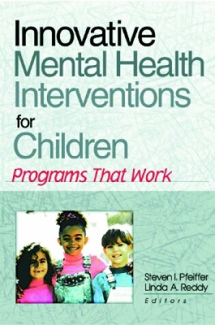 Cover of Innovative Mental Health Interventions for Children