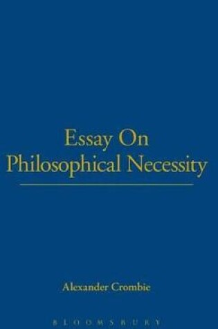 Cover of Essay On Philosophical Necessity