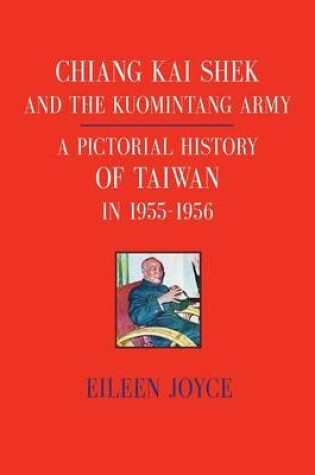 Cover of Chiang Kai Shek and the Kuomintang Army