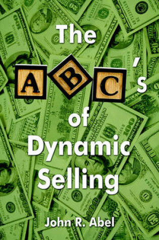 Cover of The ABC's of Dynamic Selling