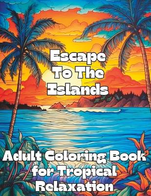 Book cover for Escape To The Islands