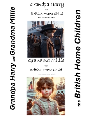 Cover of Grandpa Harry and Grandma Millie the British Home Children