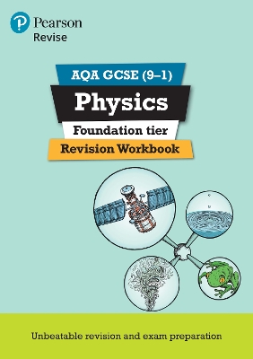 Cover of Pearson REVISE AQA GCSE Physics (Foundation) Revision Workbook - for 2025 and 2026 exams