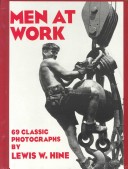 Book cover for Men at Work Photographic Studies of Modern Men and Machines