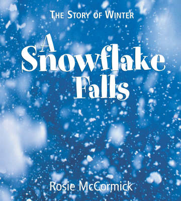 Book cover for Winter: A Snowflake Falls