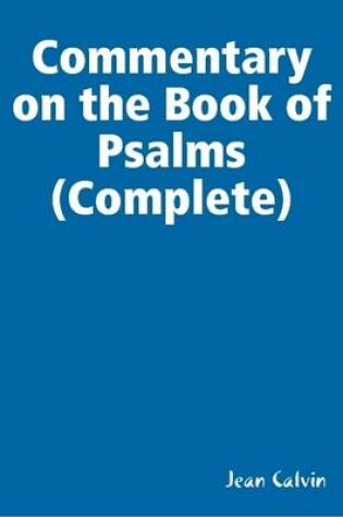 Cover of Commentary on the Book of Psalms (Complete)