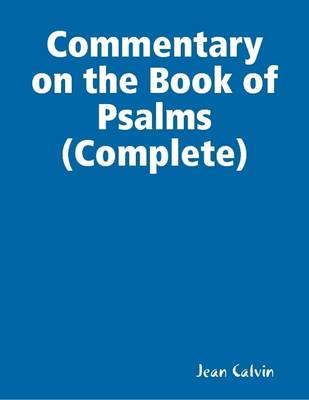 Book cover for Commentary on the Book of Psalms (Complete)