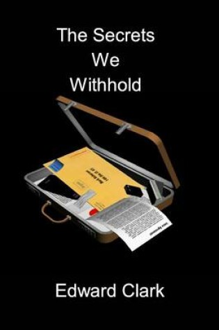 Cover of The Secrets We Withhold