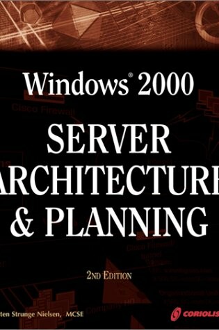 Cover of Windows 2000 Server Architecture and Planning