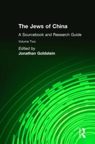 Cover of The Jews of China: v. 2: A Sourcebook and Research Guide