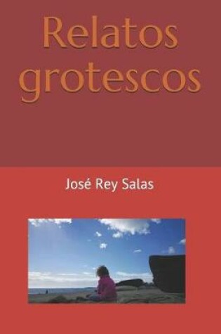 Cover of Relatos grotescos