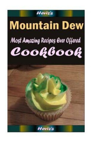 Cover of Mountain Dew Cookbook