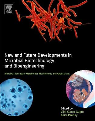 Book cover for New and Future Developments in Microbial Biotechnology and Bioengineering