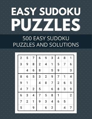 Book cover for Easy Sudoku Puzzles 500 easy sudoku puzzles and solutions