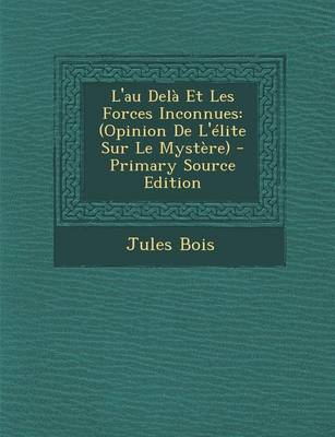 Book cover for L'Au Dela Et Les Forces Inconnues