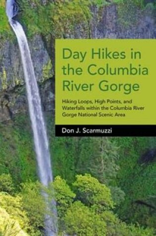 Cover of Day Hikes in the Columbia River Gorge