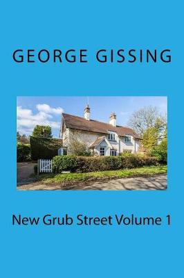 Book cover for New Grub Street Volume 1