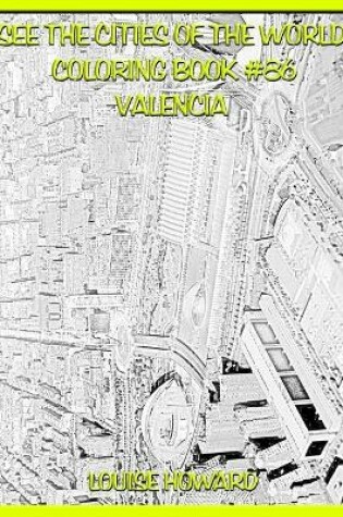 Cover of See the Cities of the World Coloring Book #86 Valencia