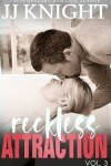 Book cover for Reckless Attraction Vol. 3