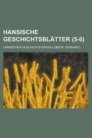 Cover of Hansische Geschichtsblatter (5-6 )