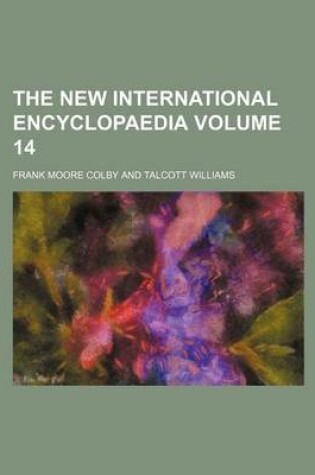 Cover of The New International Encyclopaedia Volume 14