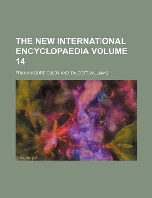 Book cover for The New International Encyclopaedia Volume 14