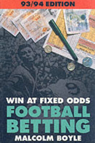 Cover of Win At Fixed Odds Football Betting