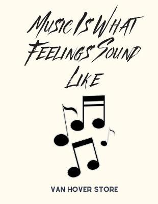 Book cover for Music is what feelings sound like
