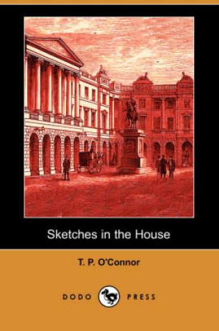 Cover of Sketches in the House (Dodo Press)