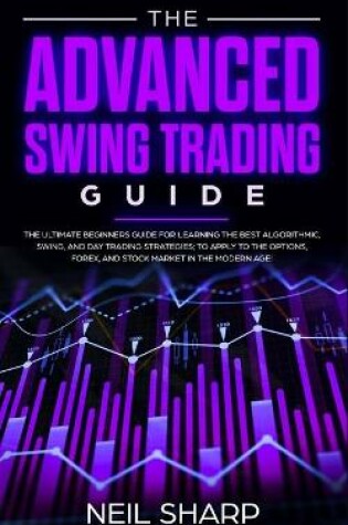 Cover of The Advanced Swing Trading Guide