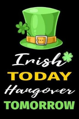 Cover of Irish Today Hangover Tomorrow