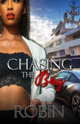 Book cover for Chasing the Bag
