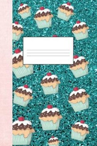 Cover of Turquoise Glitter Tasty Cupcake 5 X 8 100 Pages College Ruled Journal Notebook