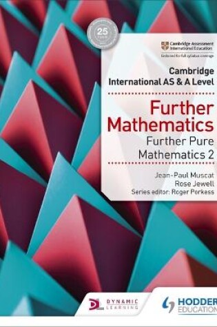 Cover of Cambridge International AS & A Level Further Mathematics Further Pure Mathematics 2