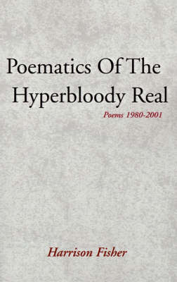 Book cover for Poematics of the Hyperbloody Real