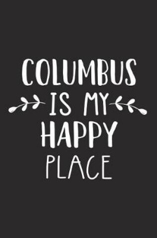 Cover of Columbus Is My Happy Place