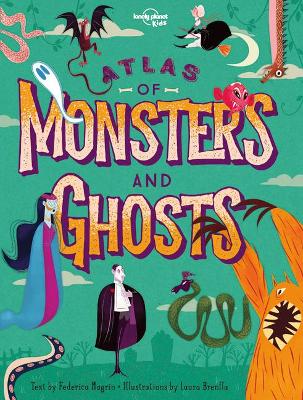 Cover of Lonely Planet Kids Atlas of Monsters and Ghosts