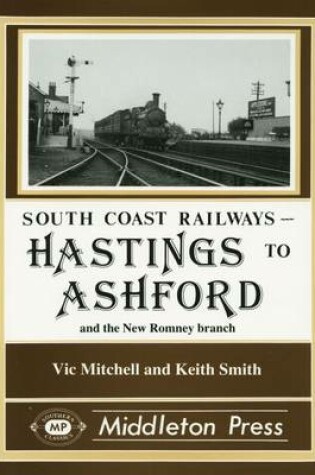 Cover of Hastings to Ashford