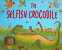 Book cover for The Selfish Crocodile