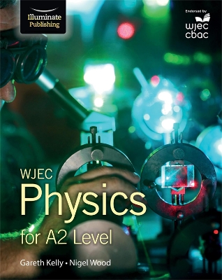 Book cover for WJEC Physics for A2 Level: Student Book