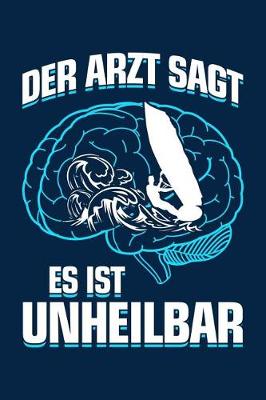 Book cover for Der Arzt Sagt Es Ist Unheilbar