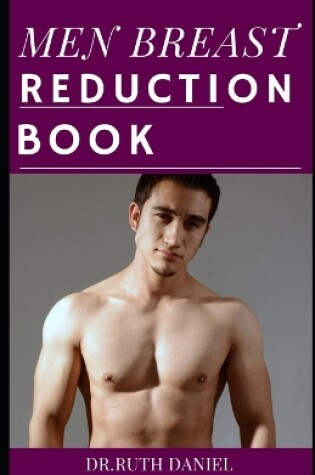 Cover of The Men Breast Reduction Book