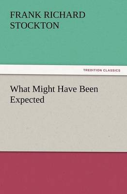 Book cover for What Might Have Been Expected