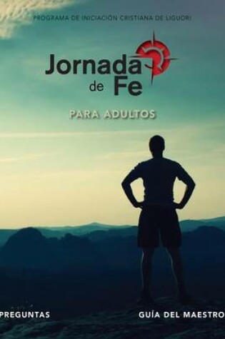 Cover of Jornada de Fe Para Adultos, Preguntas Guia del Maestro