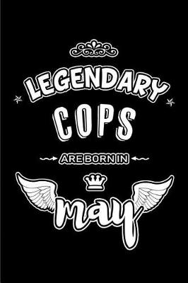 Book cover for Legendary Cops are born in May