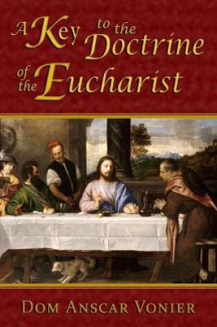 Cover of A Key to the Doctrine of the Eucharist
