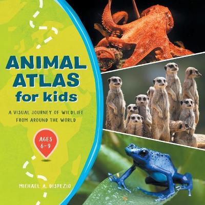 Book cover for Animal Atlas for Kids