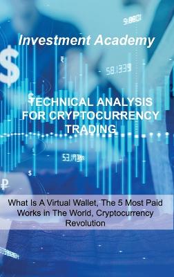 Book cover for Technical Analysis for Cryptocurrency Trading